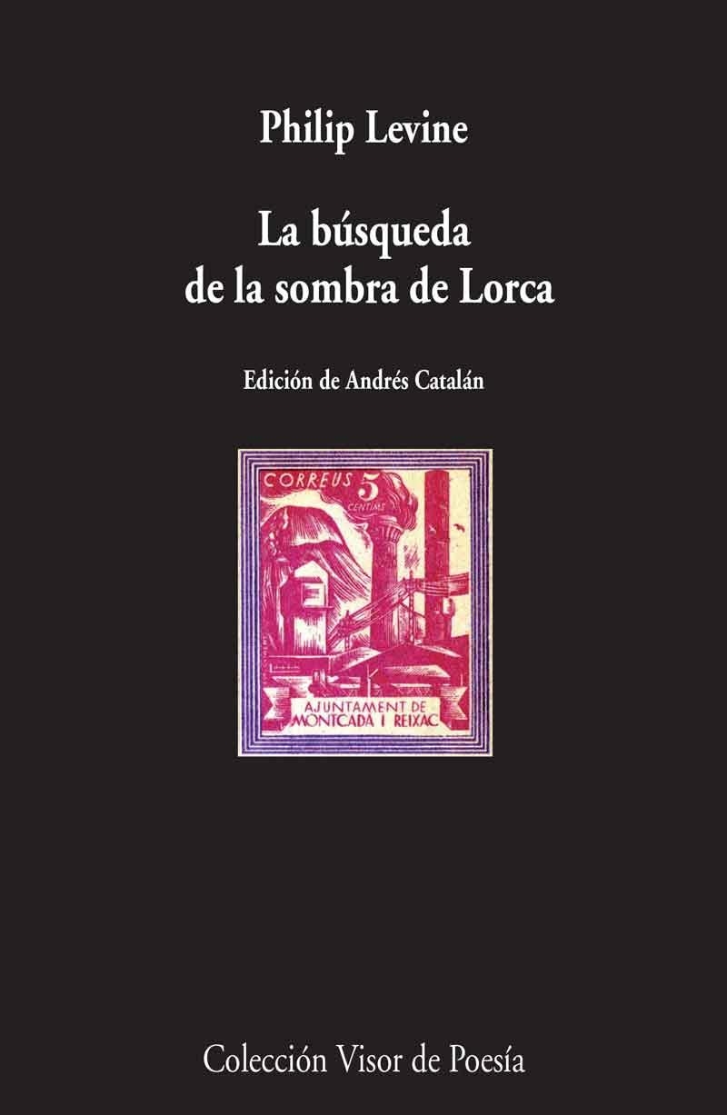 BUSQUEDA DE LA SOMBRA DE LORCA | 9788498958829 | LEVINE,PHILIP