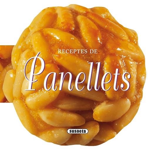 RECEPTES DE PANELLETS | 9788467732252 | SUSAETA, EQUIP