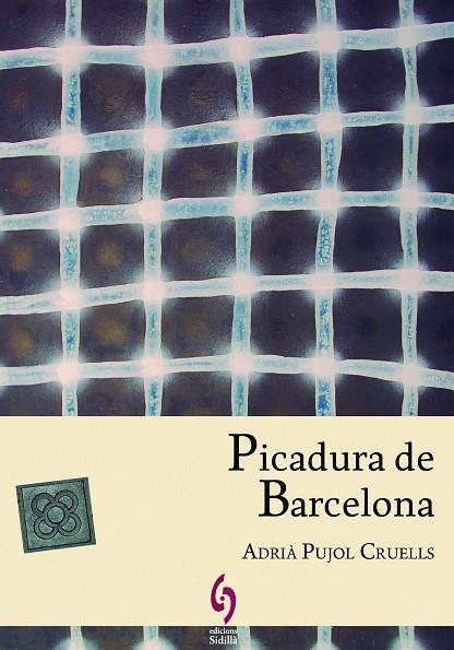 PICADURA DE BARCELONA | 9788494256417 | PUJOL CRUELLS,ADRIA