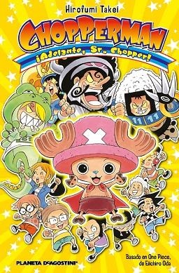 CHOPPERMAN. ADELANTE, SR. CHOPPER! | 9788416051755 | TAKEI,HIROFUMI