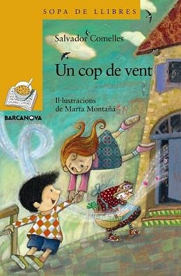 UN COP DE VENT | 9788448926830 | COMELLES,SALVADOR MONTAÑA,MARTA