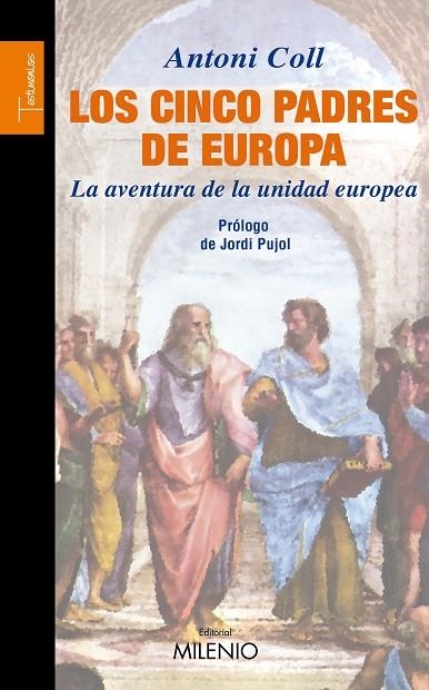 CINCO PADRES DE EUROPA. LA AVENTURA DE LA UNIDAD EUROPEA | 9788497432665 | COLL GILABERT,ANTONI