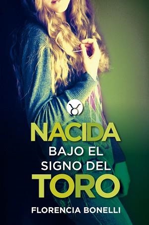 NACIDA BAJO EL SIGNO DEL TORO. NACIDAS 1 | 9788420417769 | BONELLI,FLORENCIA