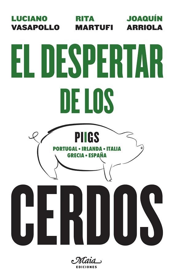 DESPERTAR DE LOS CERDOS | 9788492724581 | ARRIOLA,JOAQUIN VASAPOLLO,LUCIANO MARTUFI,RITA