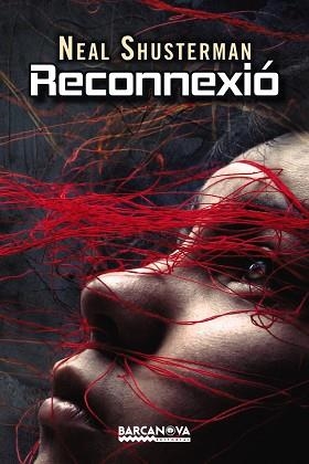 RECONNEXIO. DESCONNEXIO 2 | 9788448934484 | SHUSTERMAN,NEAL