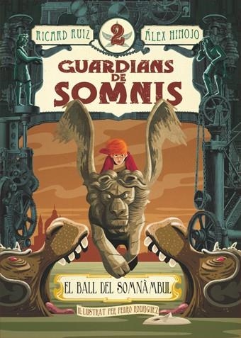 BALL DEL SOMNAMBUL. GUARDIANS DE SOMNIS 2 | 9788424643768 | RODRIGUEZ,PEDRO RUIZ,RICARD HINOJO,ALEX