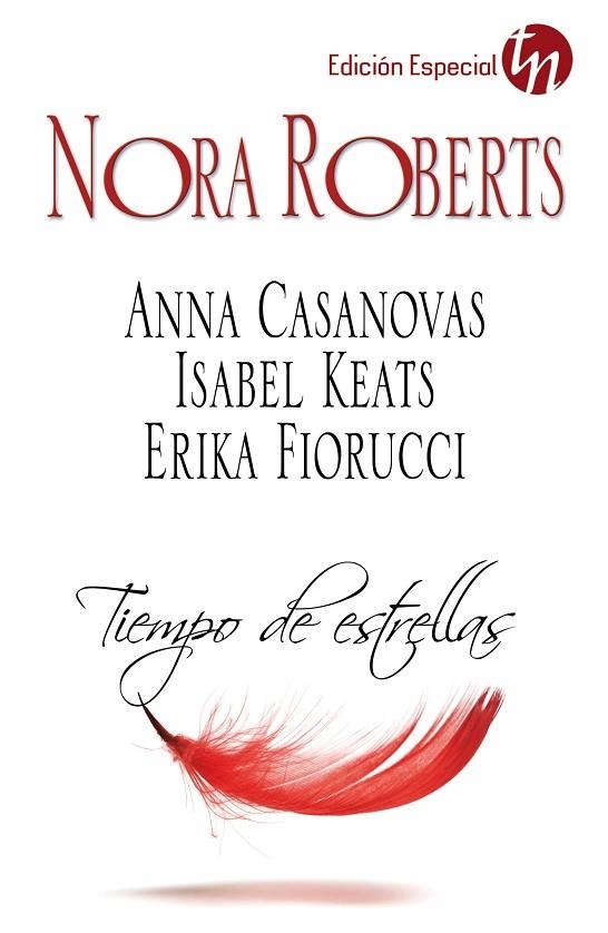 TIEMPO DE ESTRELLAS | 9788468748191 | ROBERTS,NORA CASANOVAS,ANNA KEATS,ISABEL FIORUCCI,ERIKA