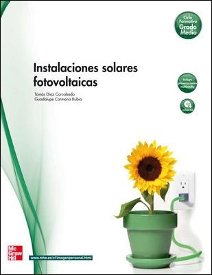 INSTALACIONES SOLARES FOTOVOLTAICAS | 9788448171698 | DIAZ CORCOBADO,TOMAS CARMONA RUBIO,GUADALUPE