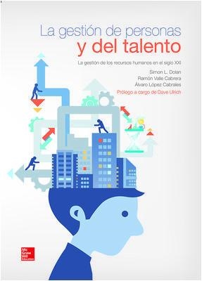 GESTION DE PERSONAS Y DEL TALENTO. LA GESTION DE LOS RECURSOS HUMANOS EN EL SIGLO XXI | 9788448185909 | VALLE CABRERA,RAMON DOLAN,SIMON LOPEZ CABRALES,ALVARO