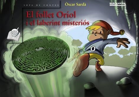 FOLLET ORIOL I EL LABERINT MISTERIOS | 9788448924591 | SARDA,OSCAR