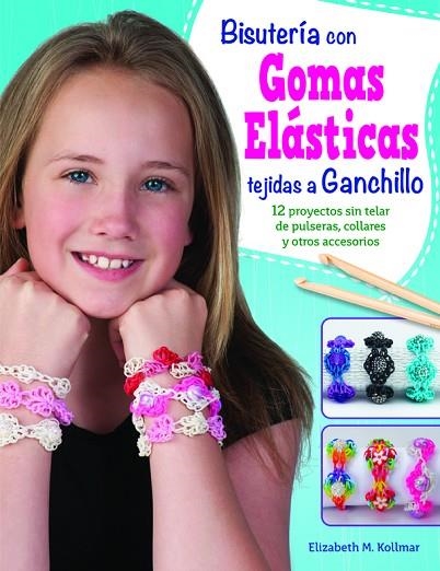 BISUTERIA CON GOMAS ELASTICAS TEJIDAS A GANCHILLO | 9788498744323 | KOLLMAR,E.