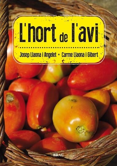 HORT DE L´AVI | 9788415885078 | LLAONA I ANGELET,JOSEP LLAONA I GIBERT,CARME