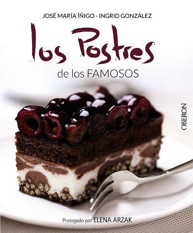 POSTRES DE LOS FAMOSOS | 9788441536364 | IÑIGO,JOSE MARIA GONZALEZ,INGRID