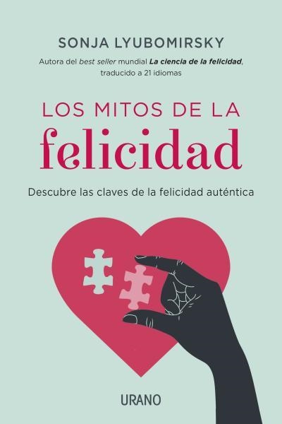 MITOS DE LA FELICIDAD | 9788479538576 | LYUBOMIRSKY,SONJA