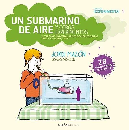 UN SUBMARINO DE AIRE Y OTROS EXPERIMENTOS | 9788416012305 | MAZON,JORDI