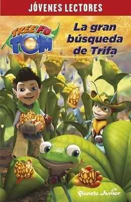 TREE FU TOM. LA GRAN BUSQUEDA DE TRIFA | 9788408132936