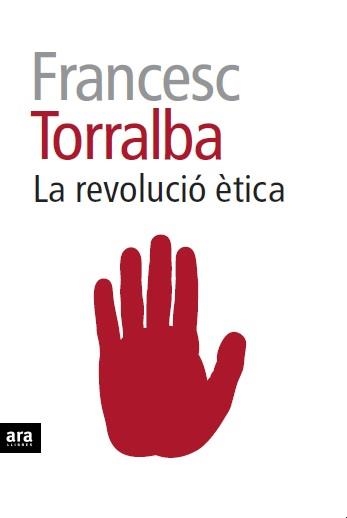 REVOLUCIO ETICA | 9788415642909 | TORRALBA,FRANCESC