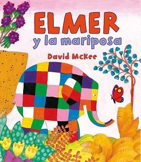 ELMER Y LA MARIPOSA | 9788448838362 | MCKEE,DAVID