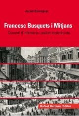 FRANCESC BUSQUETS I MITJANS. CORONEL D´INFANTERIA I EXILIAT AUSTRIACISTA | 9788423208005 | BERENGUER,JACINT