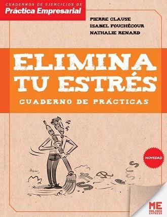 ELIMINA TU ESTRES. CUADERNO DE PRACTICAS | 9788415322948 | CLAUSE,PIERRE