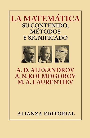 MATEMATICA. SU CONTENIDO, METODOS Y SIGNIFICADO | 9788420693309 | LAURENTIEV,M.A. ALEXANDROV,A.D. KOLMOGOROV,A.N.