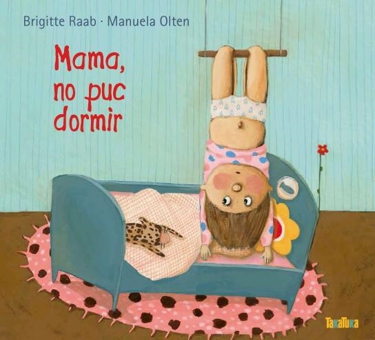 MAMA NO PUC DORMIR | 9788416003211 | OLTEN,MANUELA RAAB,BRIGITTE