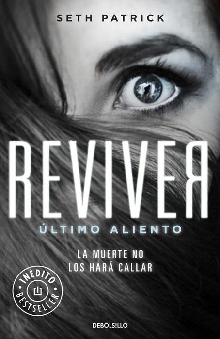 REVIVER ULTIMO ALIENTO. LA MUERTE NO LOS HARA CALLAR | 9788490328767 | PATRICK,SETH