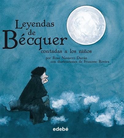 LEYENDAS DE BECQUER CONTADAS A LOS NIÑOS | 9788423696147 | NAVARRO DURAN,ROSA