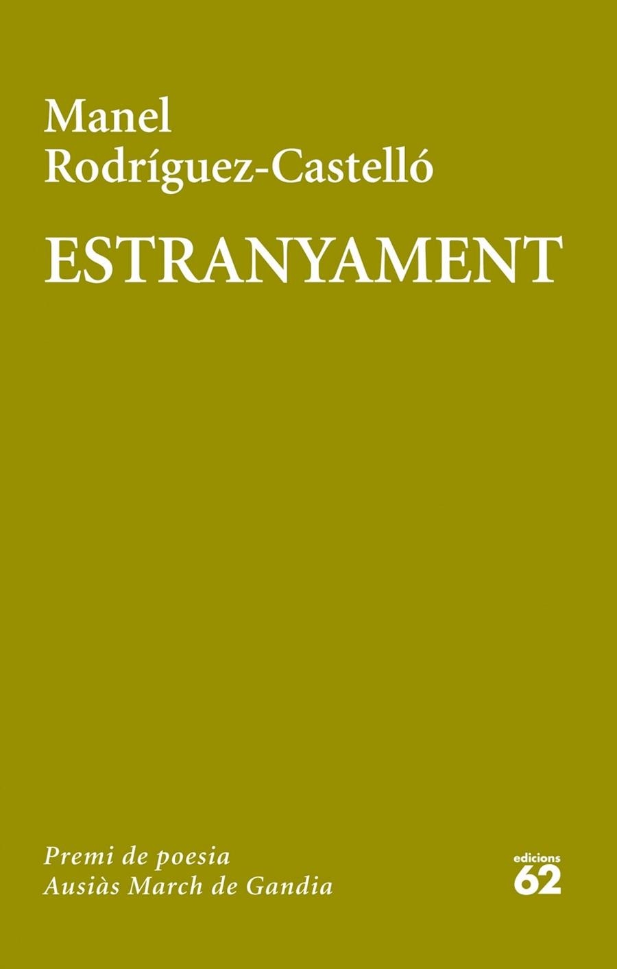 ESTRANYAMENT. PREMI AUSIAS MARCH DE GANDIA | 9788429772081 | RODRIGUEZ-CASTELLO,MANEL