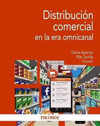 DISTRIBUCION COMERCIAL EN LA ERA OMNICANAL | 9788436832846 | APARICIO,GLORIA ZORRILLA,PILAR