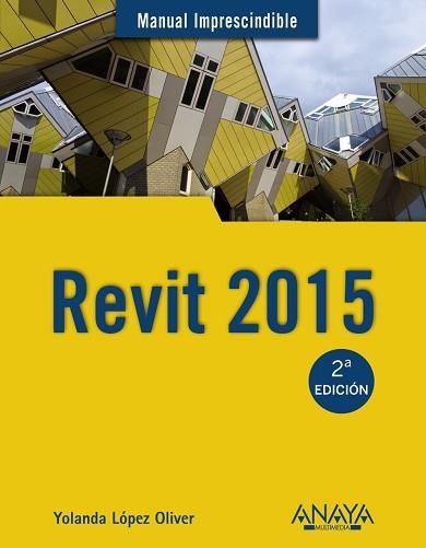 REVIT 2015 | 9788441536678 | LOPEZ OLIVER,YOLANDA