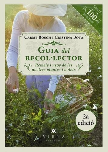 GUIA DEL RECOL.LECTOR. REMEIS I USOS DE LES NOSTRES PLANTES I BOLETS | 9788483307250 | BOSCH,CARME BORA,CRISTINA