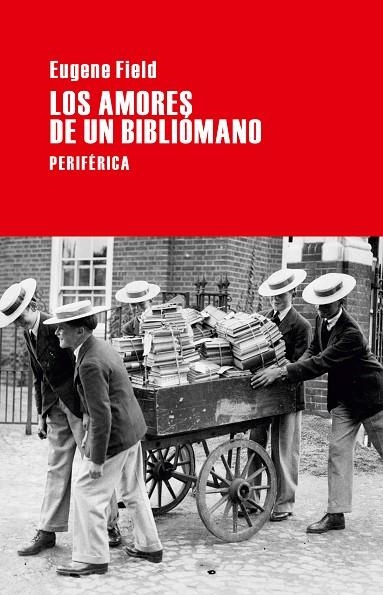 AMORES DE UN BIBLIOMANO | 9788492865819 | FIELD,EUGENE