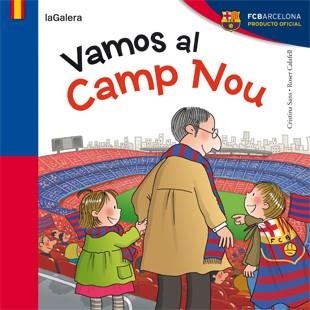 VAMOS AL CAMP NOU. LLETRA CURSIVA | 9788424652951 | CALAFELL,ROSER SANS,CRISTINA