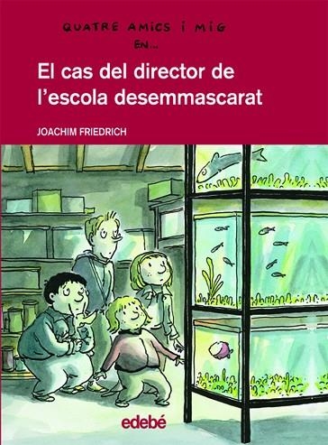 CAS DEL DIRECTOR DE L,ESCOLA DESEMMASCARAT | 9788423678211 | FRIEDRICH,JOACHIM