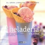 HELADERIA EN CASA | 9788475563244 | ARGÜELLES, AIDA