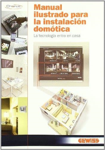 MANUAL ILUSTRADO PARA LA INSTALACION DOMOTICA. LA TECNOLOGIA ENTRA EN CASA | 9788428332057 | CHORUS