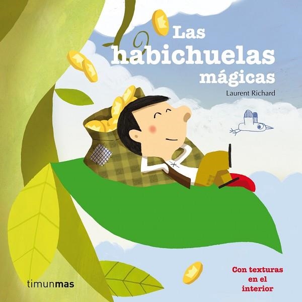 HABICHUELAS MAGICAS. CON TEXTURAS EN EL INTERIOR | 9788408003908 | RICHARD,LAURENT