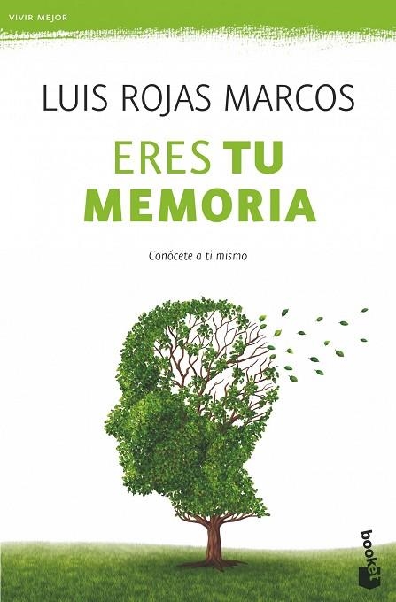 ERES TU MEMORIA. CONOCETE A TI MISMO | 9788467008289 | ROJAS MARCOS,LUIS