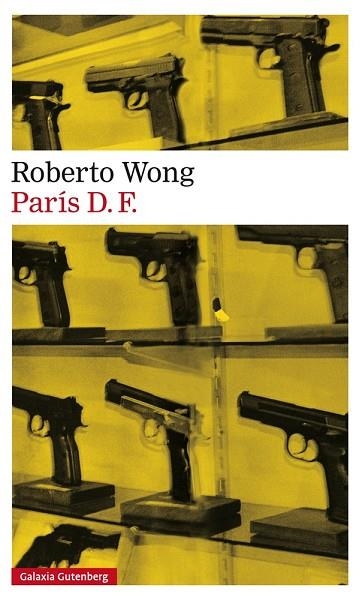 PARIS D,F. PREMIO DOS PASSOS DE NOVELA | 9788416252206 | WONG,ROBERT