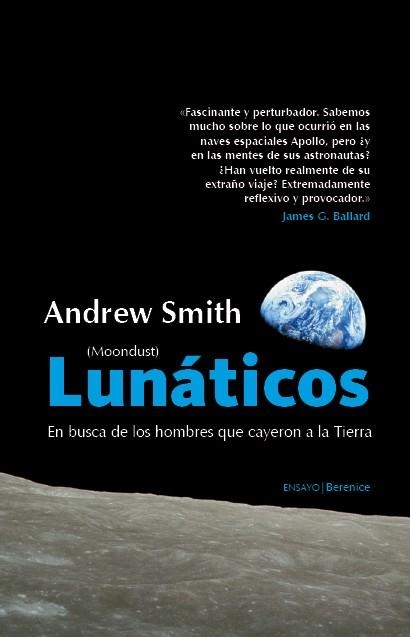 LUNATICOS. QUE FUE DE LOS HOMBRES QUE PISARON LA LUNA | 9788496756199 | SMITH,ANDREW