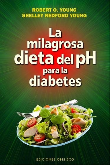 MILAGROSA DIETA DEL PH PARA LA DIABETES | 9788416192243 | YOUNG,ROBERT O. REDFORD YOUNG,SHELLEY