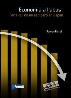 ECONOMIA A L,ABAST PER A QUI NO EN SAP PERO EN DEPEN | 9788493652524 | MORELL,RAMON