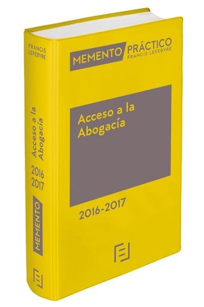 MEMENTO PRACTICO ACCESO A LA ABOGACIA 2016-2017 | 9788416612611 | LEFEBVRE-EL DERECHO