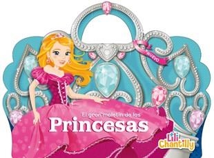 GRAN MALETIN DE LAS PRINCESAS | 9788424653309 | CHANTILLY,LILI