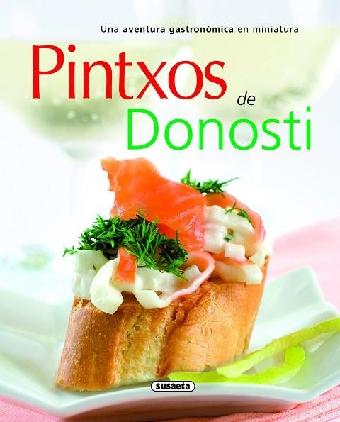 PINTXOS DE DONOSTI | 9788467705638 | SUSAETA, EQUIPO