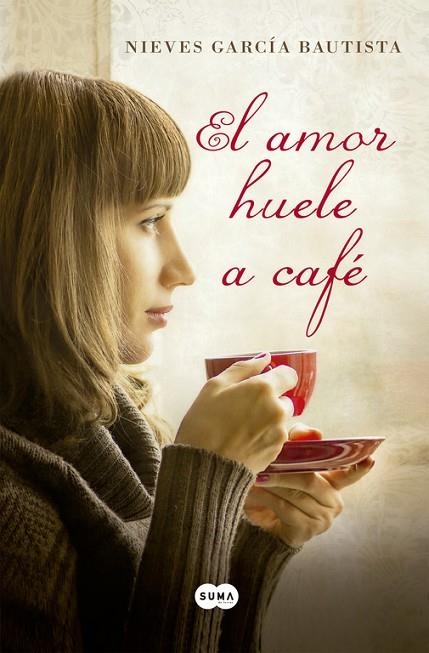 AMOR HUELE A CAFE | 9788483654507 | GARCIA BAUTISTA,NIEVES