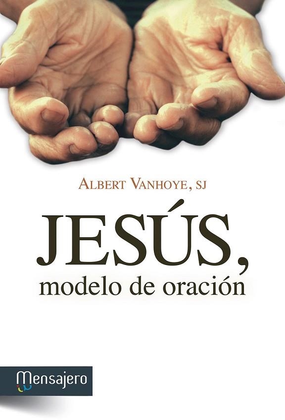 JESUS, MODELO DE ORACION | 9788427136359 | VANHOYE,ALBERT (CARDENAL)