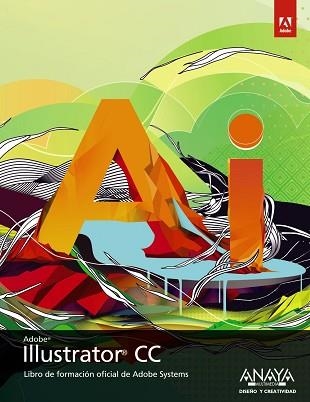 ILLUSTRATOR CC. LIBRO OFICIAL | 9788441534582