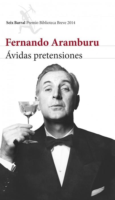 AVIDAS PRETENSIONES PREMIO BIBLIOTECA BREVE 2014 | 9788432222597 | ARAMBURU,FERNANDO